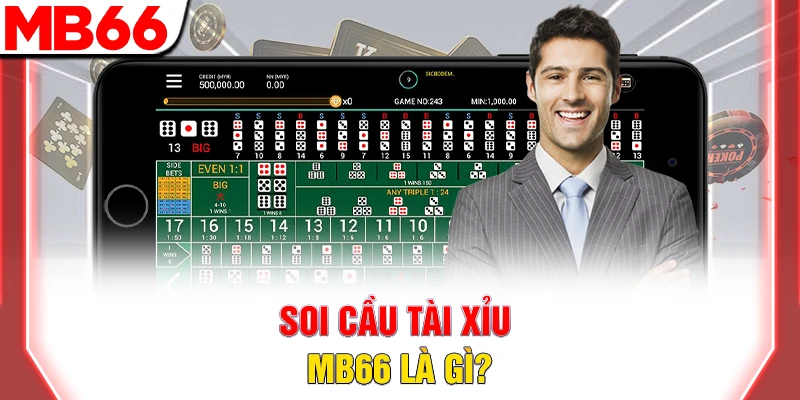 Soi cầu tài xỉu MB66 là gì