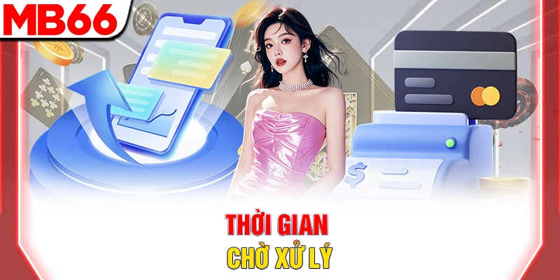 Thời gian chờ xử lý